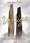 Katharine McGee - Vertigo. The tower (2018)