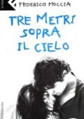 Federico Moccia - Tre metri sopra il cielo (2010)