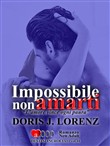 img Doris J. Lorenz - Destini incrociati Vol. 2. Impossibile non amarti (2014)