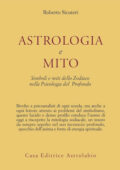 Roberto Sicuteri - Astrologia e mito. Simboli e miti dello zodiaco nella psicologia del profondo (1978) pdf