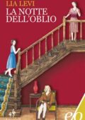 Lia Levi - La notte dell'oblio (2018)