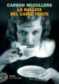 Carson Mccullers - La ballata del caffè triste (2013)