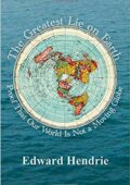 img The Greatest Lie on Earth: Proof That Our World Is Not a Moving Globe (2016)