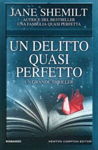 Jane Shemilt – Un delitto quasi perfetto (2016)
