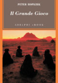 Peter Hopkirk - Il grande gioco (2011)