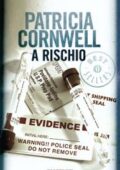 Patricia Cornwell - A rischio (2010)