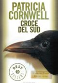 Patricia Cornwell - Croce del Sud (2013)