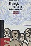 Gerald G. Marten - Ecologia umana. Sviluppo sociale e sistemi naturali (2002) PDF