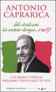 Antonio Caprarica – Gli italiani la sanno lunga… o no!? (2010)