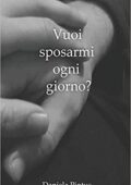 Daniela Pintus - Vuoi sposarmi ogni giorno? (2018)