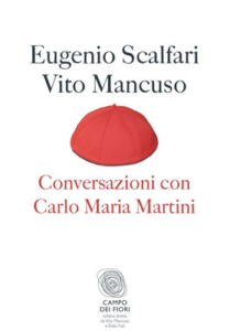 Vito Mancuso, Eugenio Scalfari – Conversazioni con Carlo Maria Martini (2012)