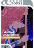 Francesca Redeghieri - Amazzoni Vol. 2. Castalia: La figlia del corvo (2018)