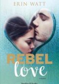 img Erin Watt - Rebel love (2018)