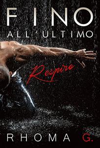Rhoma G – Fino all’ultimo respiro (2018)