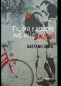 img GAETANO GRIFO - Tu, ora, e sempre nel mio cuore (2015)