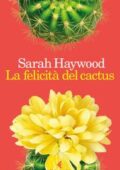 img Sarah Haywood - La felicità del cactus (2018)