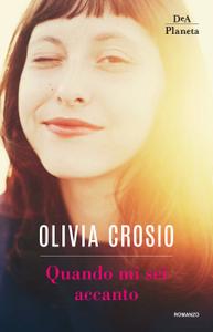 Olivia Crosio – Quando mi sei accanto (2018)