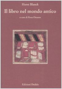 Horst Blanck – Il libro nel mondo antico (2008)