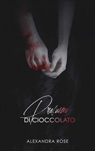 Alexandra Rose – Profumo di cioccolato (2018)