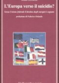 Giulio Ercolessi - L'Europa verso il suicidio? (2009)