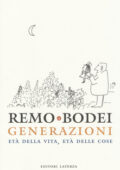 Remo Bodei - Generazioni. Età della vita, età delle cose (2014)