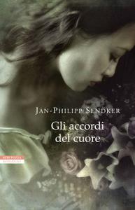 Jan-Philipp Sendker – Gli accordi del cuore (2012)