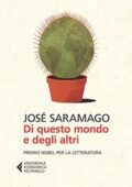 José Saramago - Di questo mondo e degli altri (2013)