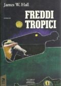 img James W. Hall - Freddi tropici (1998)