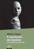 img Alberto Gaino - Il manicomio dei bambini (2017)