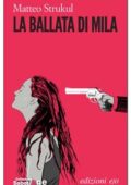 img Matteo Strukul - La ballata di Mila (2011)
