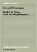 img Giovanni Parmeggiani - Eforo di Cuma. Studi di storiografia greca (2011)