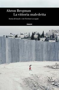 Ahron Bregman – La vittoria maledetta (2017)