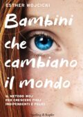 Esther Wojcicki - Bambini che cambiano il mondo (2019)