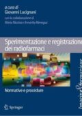 img Giovanni Lucignani - Sperimentazione e registrazione dei radiofarmaci: Normative e procedure (2