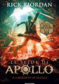 img Rick Riordan - Le sfide di Apollo vol. 03. Il labirinto di fuoco (2018)