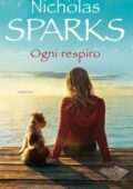 Nicholas Sparks - Ogni respiro (2018)