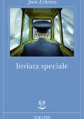 Jean Echenoz - Inviata speciale (2018)