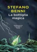 Stefano Benni - La bottiglia magica (2016)