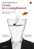Linda Rottenberg - Crazy is a compliment (2018)