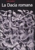Radu Ardevan, Livio Zerbini - La Dacia romana (2007) PDF