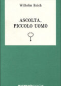 img Wilhelm Reich - Ascolta, piccolo uomo (1994)