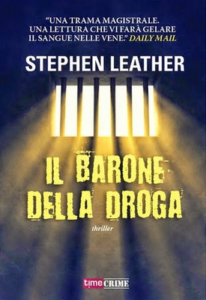 Stephen Leather – Il barone della droga (2015)