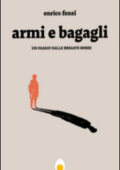 img Enrico Fenzi - Armi e bagagli. Un diario dalle Brigate Rosse (2015)