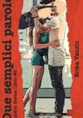Erika Vanzin - Due semplici parole (London Series Vol. 3) (2018)