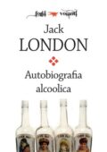 img Jack London - Autobiografia alcoolica (2015)