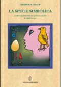 Terrence W. Deacon - La specie simbolica. Coevoluzione di cervello e capacità linguistiche (2001) PDF