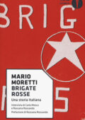 Mario Morettic - Brigate rosse. Una storia italiana (2019)