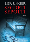 Lisa Unger - Segreti sepolti (2016)