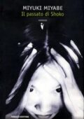 img Miyuki Miyabe - Il passato di Shoko (2008)