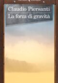 Claudio Piersanti - La forza di gravità (2018)